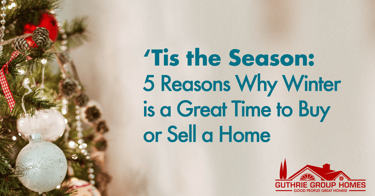 5 Reasons Why Winter is a Great Time to Buy or Sell a Home