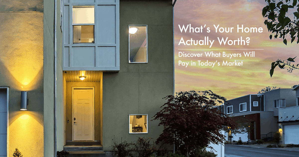 How Much is Your Home Actually Worth? The Front Door of a House with the text "What’s Your Home Actually Worth? Discover What Buyers Will Pay in Today’s Market"