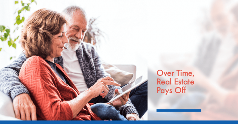 Over Time Real Estate Pays Off