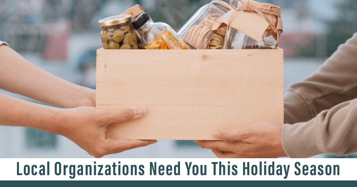 Local Organizations Need You This Holiday Season Local Organizations Need You This Holiday Season