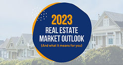 2023 Real Estate Market Outlook
