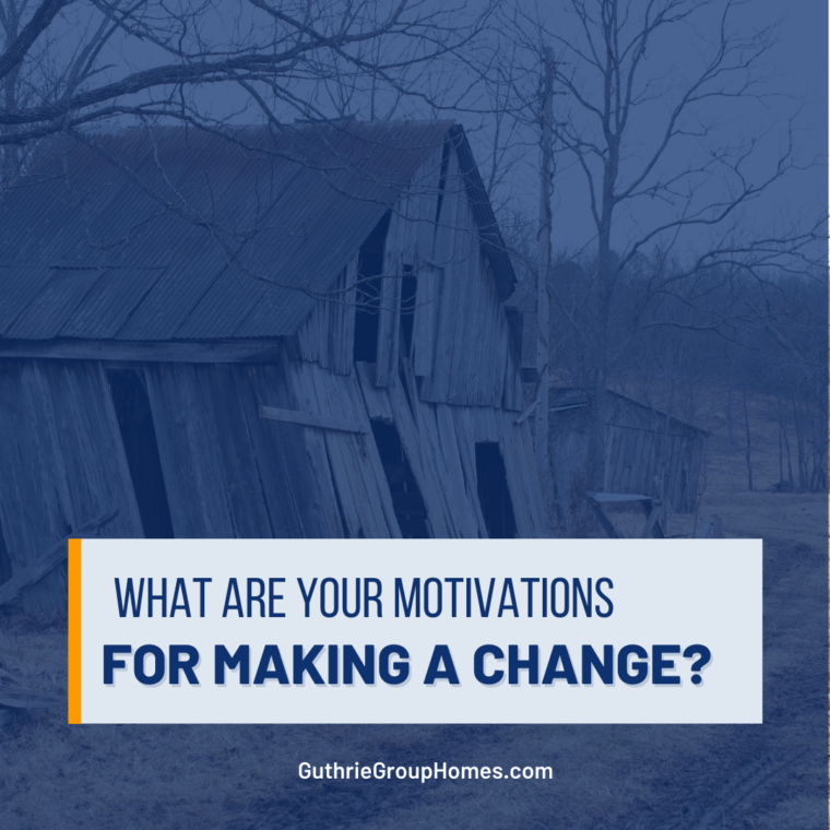 What Are Your Motivations for Making a Change