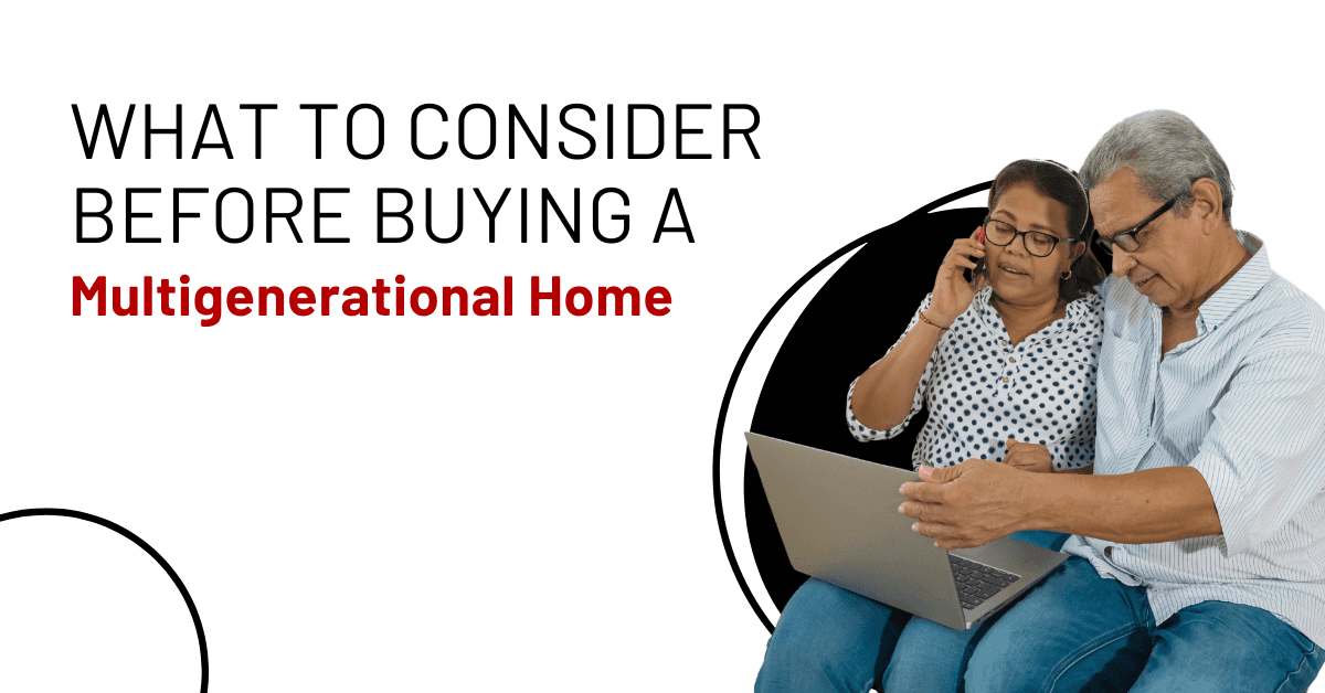 What to consider before buying a Multigenerational Home